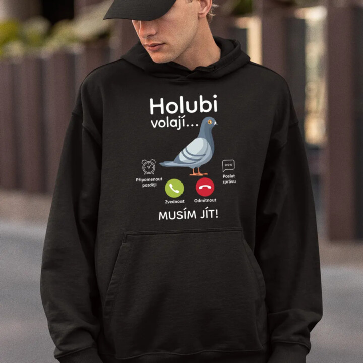 Holubi volají, musím jít - pánská mikina s potiskem