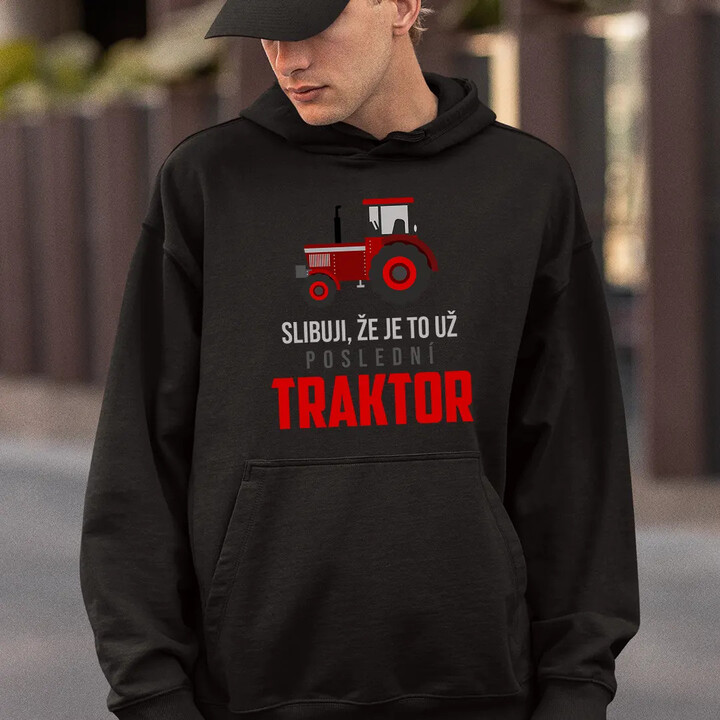 Slibuji, že je to už poslední traktor - pánská mikina s potiskem