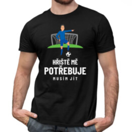 Hřiště mě potřebuje, musím jít - pánské tričko s potiskem