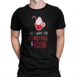 All I want for christmas is food - pánské tričko s potiskem