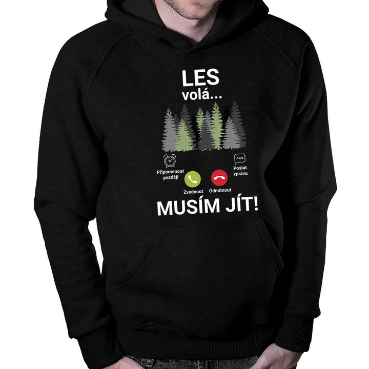 Les volá - musím jít - pánská mikina s potiskem