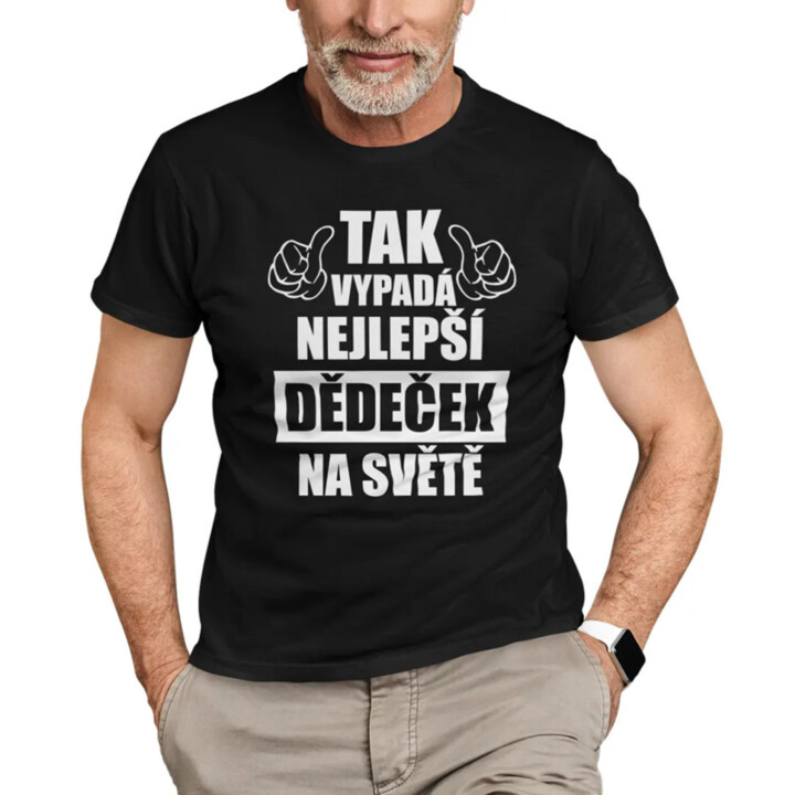 Tak vypadá nejlepší dědeček na světě - pánské tričko s potiskem
