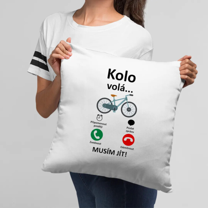 Kolo volá - musím jít - polštář s potiskem