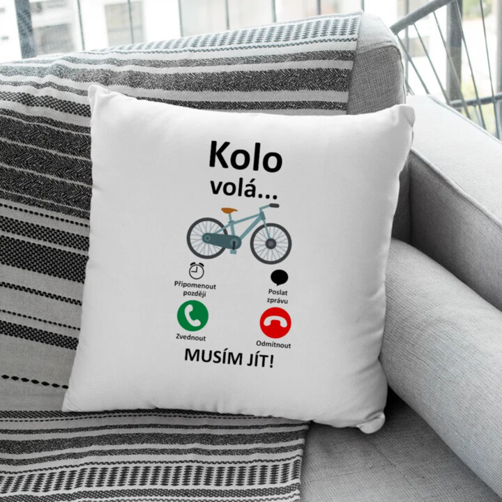 Kolo volá - musím jít - polštář s potiskem