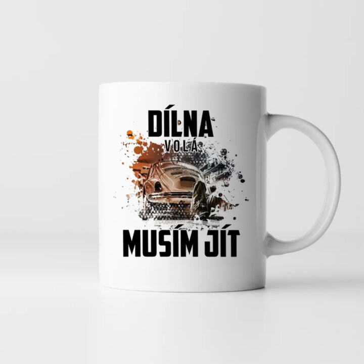 Dílna volá, musím jít - hrnek s potiskem