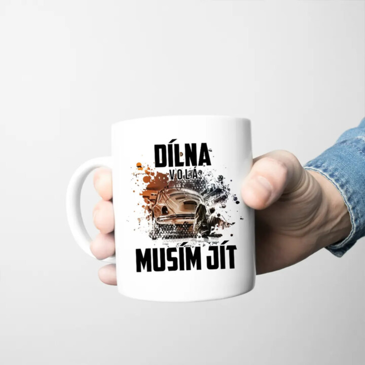 Dílna volá, musím jít - hrnek s potiskem