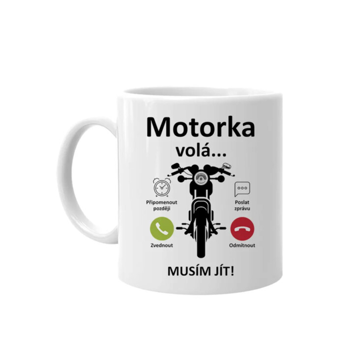 Motorka volá, musím jít  - hrnek s potiskem
