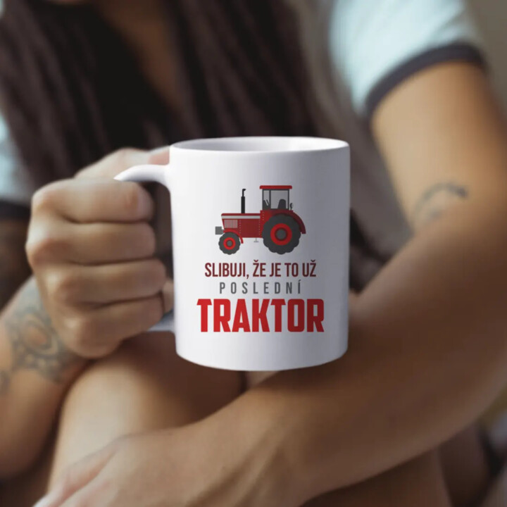 Slibuji, že je to už poslední traktor - hrnek s potiskem