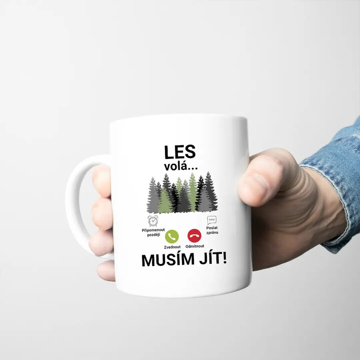 Les volá - musím jít - hrnek s potiskem