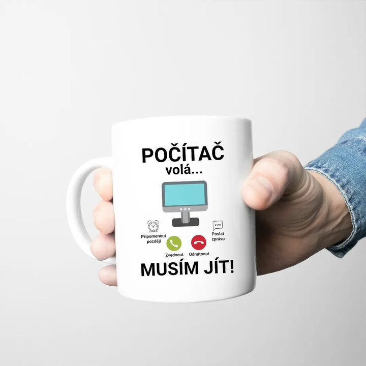 Počítač volá - musím jít - hrnek s potiskem