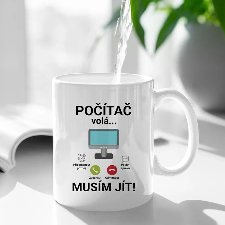 Počítač volá - musím jít - hrnek s potiskem