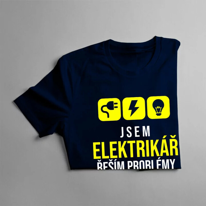 Jsem elektrikář - řeším problémy - pánské tričko s potiskem