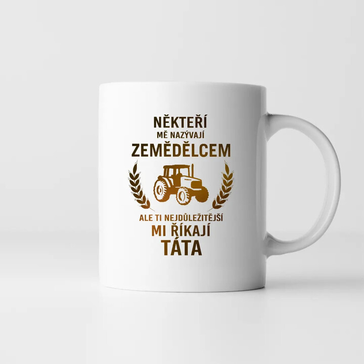Někteří mě nazývají zemědělcem - hrnek s potiskem