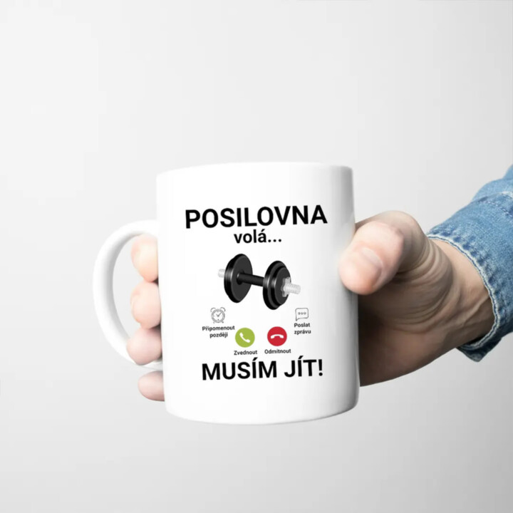 Posilovna volá - musím jít - hrnek s potiskem