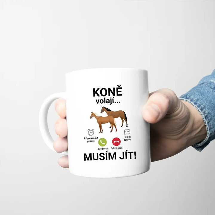 Koně volají - musím jít - hrnek s potiskem