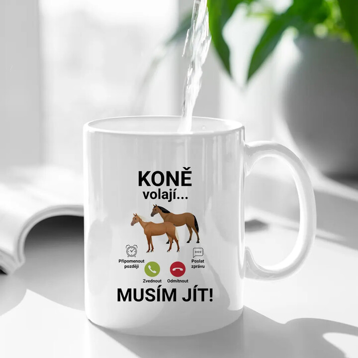 Koně volají - musím jít - hrnek s potiskem