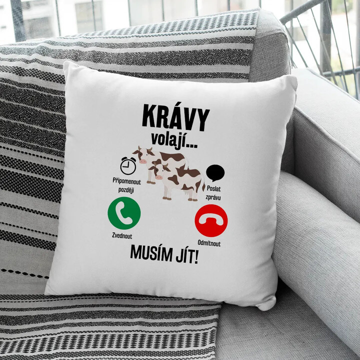 Krávy volají, musím jít - polštář s potiskem