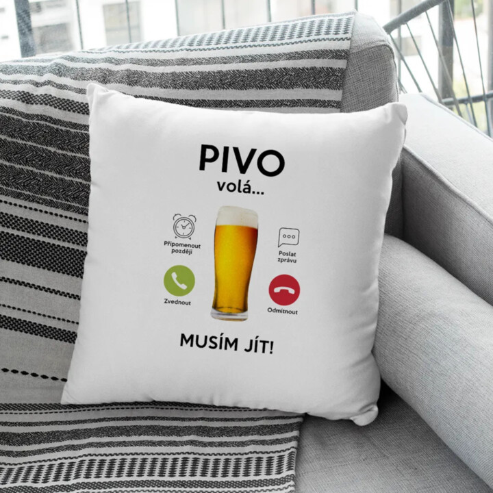 Pivo volá, musím jít - polštář s potiskem
