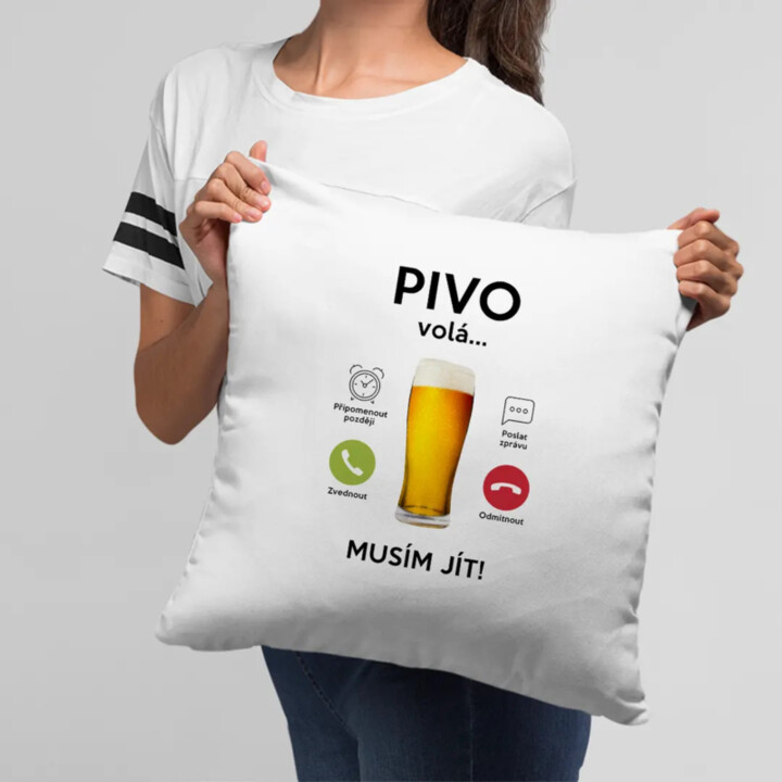 Pivo volá, musím jít - polštář s potiskem