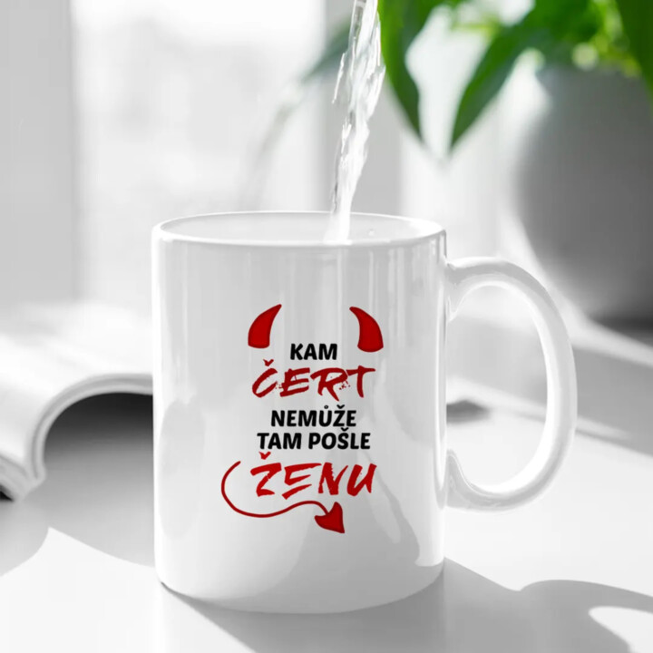 Kam čert nemůže, tam pošle ženu - hrnek s potiskem