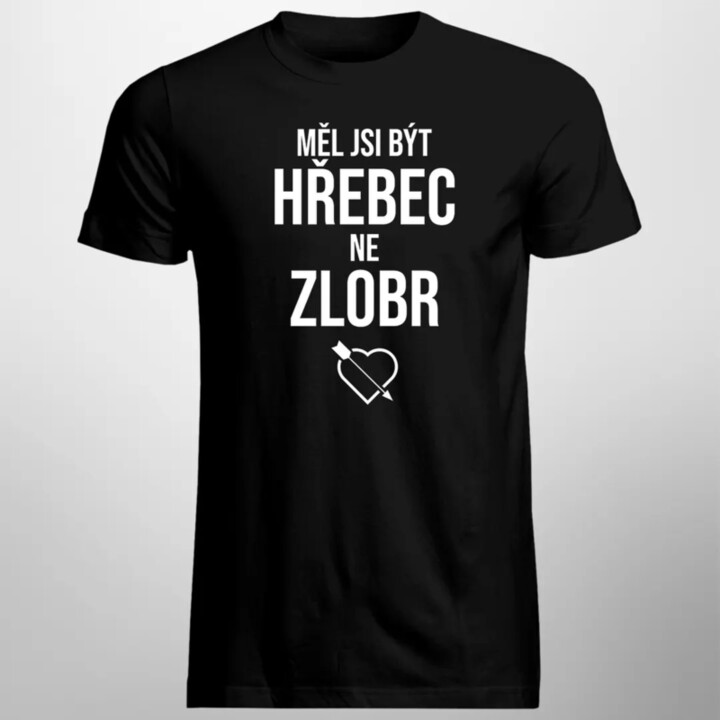 Měl jsi být hřebec, ne zlobr - pánské tričko s potiskem