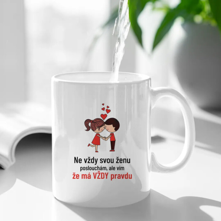 Ne vždy svou ženu poslouchám - hrnek s potiskem