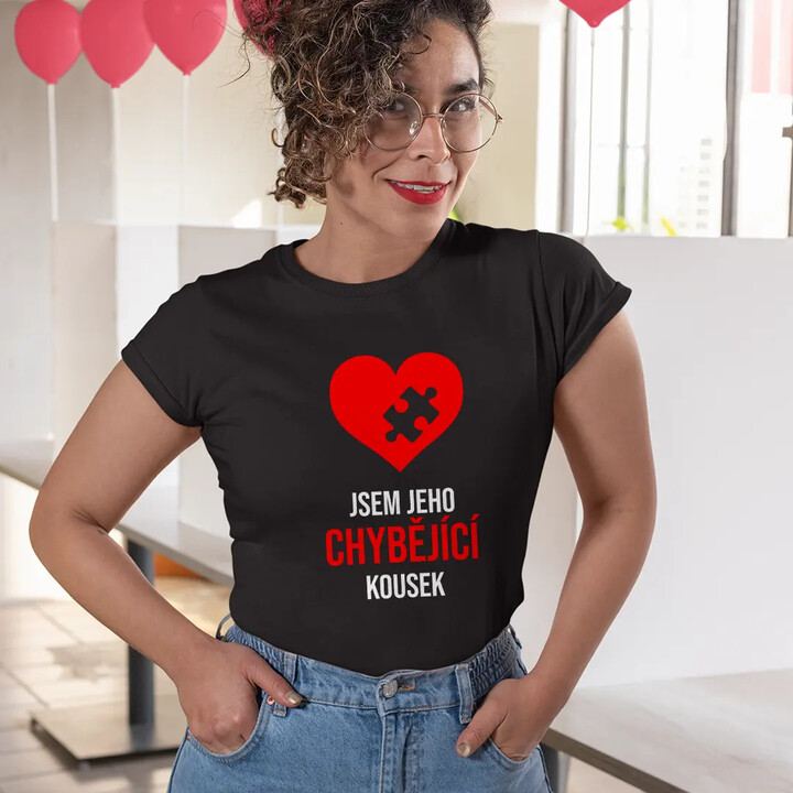 Jsem jeho chybějící kousek - dámské tričko s potiskem