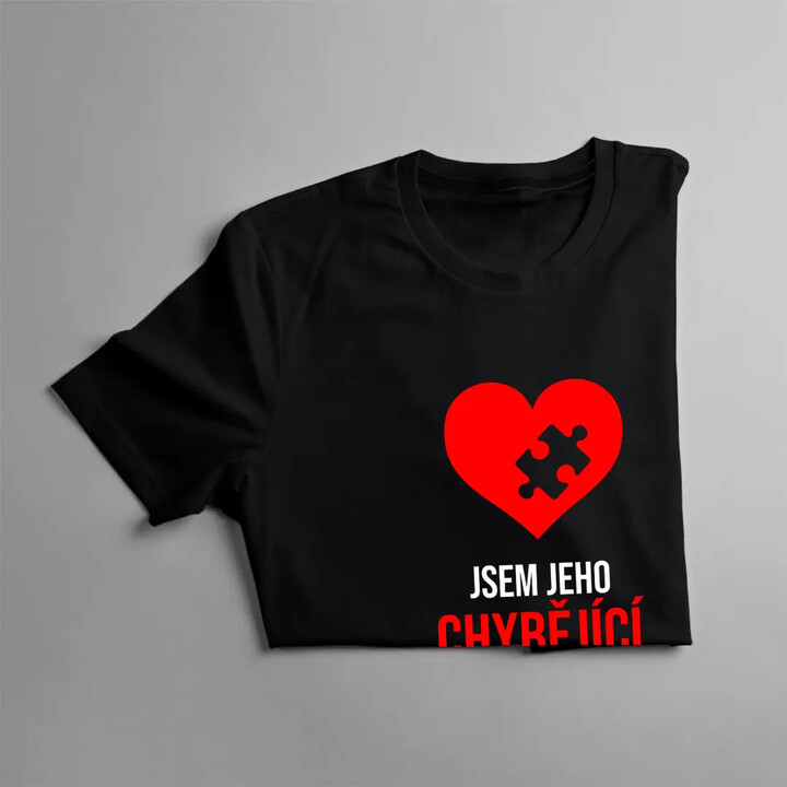 Jsem jeho chybějící kousek - dámské tričko s potiskem