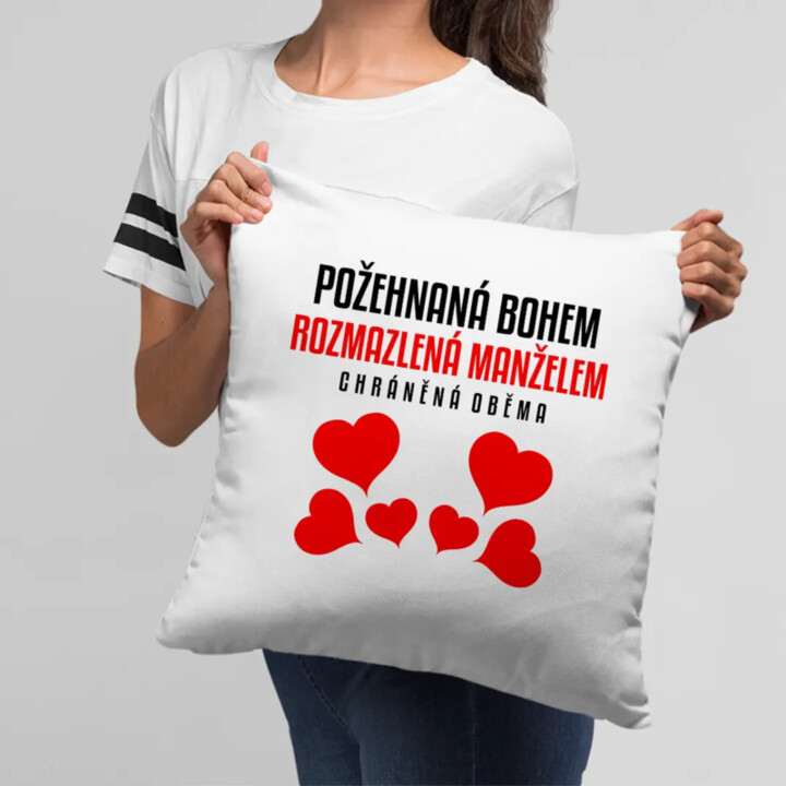 Požehnaná Bohem, rozmazlená manželem - polštář s potiskem