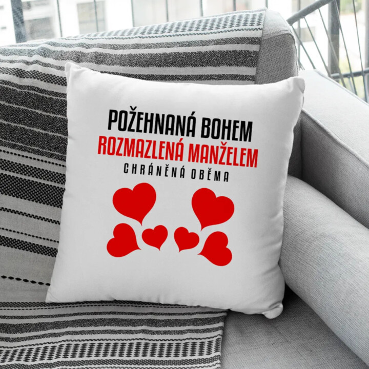Požehnaná Bohem, rozmazlená manželem - polštář s potiskem
