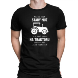 Možná jsem starý muž - na traktoru - pánské tričko s potiskem