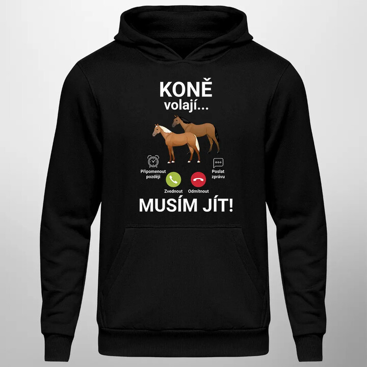 Koně volají - musím jít - pánská mikina s potiskem