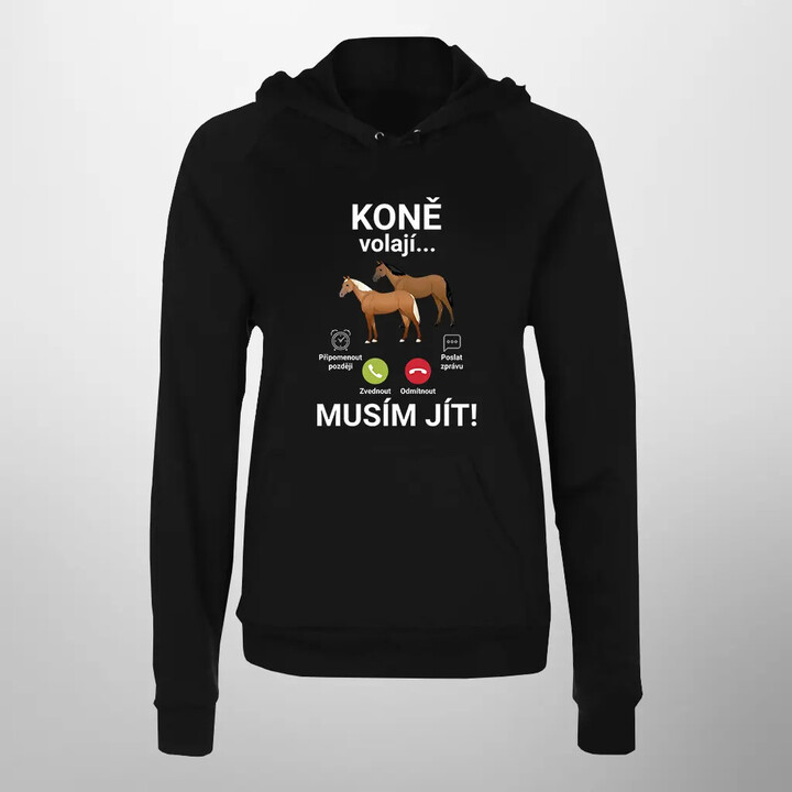Koně volají - musím jít - dámská mikina s potiskem
