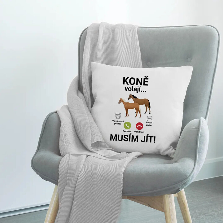 Koně volají - musím jít - polštář s potiskem