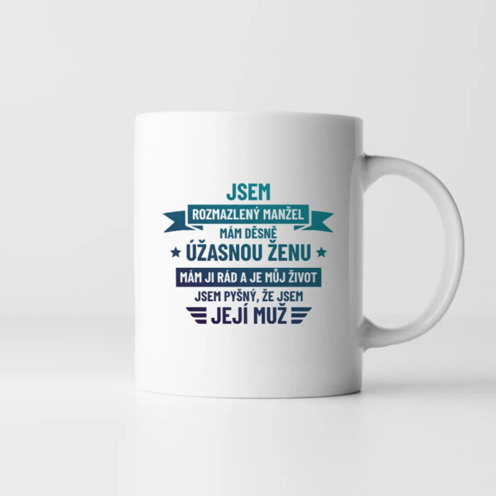 Jsem rozmazlený manžel - hrnek s potiskem