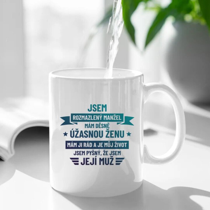 Jsem rozmazlený manžel - hrnek s potiskem