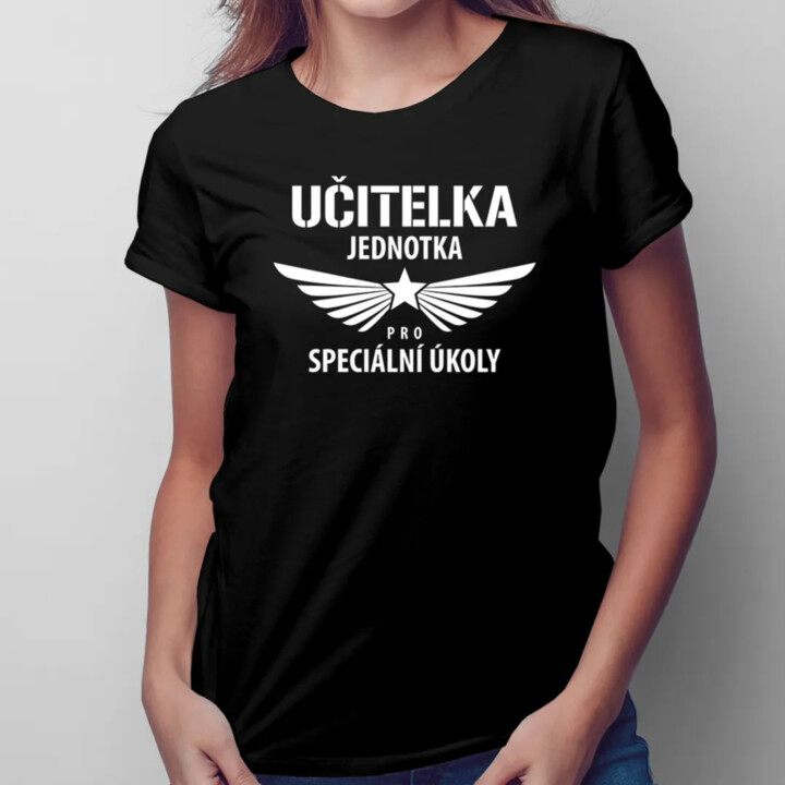 Učitelka - jednotka pro speciální úkoly - dámské tričko s potiskem