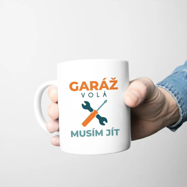 Garáž volá, musím jít - hrnek s potiskem