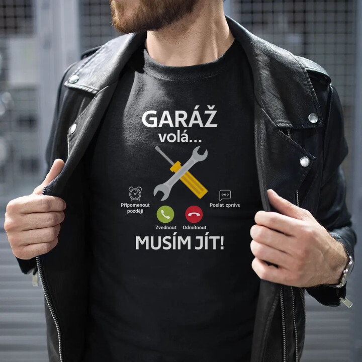 Garáž volá, musím jít (verze 2) - pánské tričko s potiskem