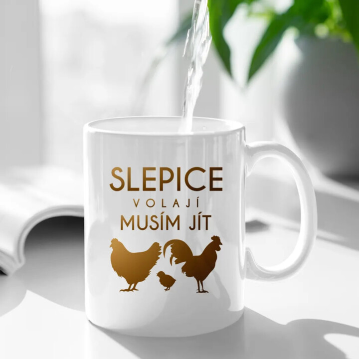 Slepice volají, musím jít verze 2 - hrnek s potiskem