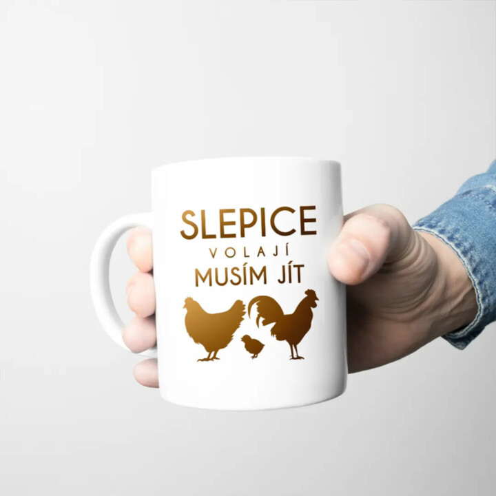 Slepice volají, musím jít verze 2 - hrnek s potiskem
