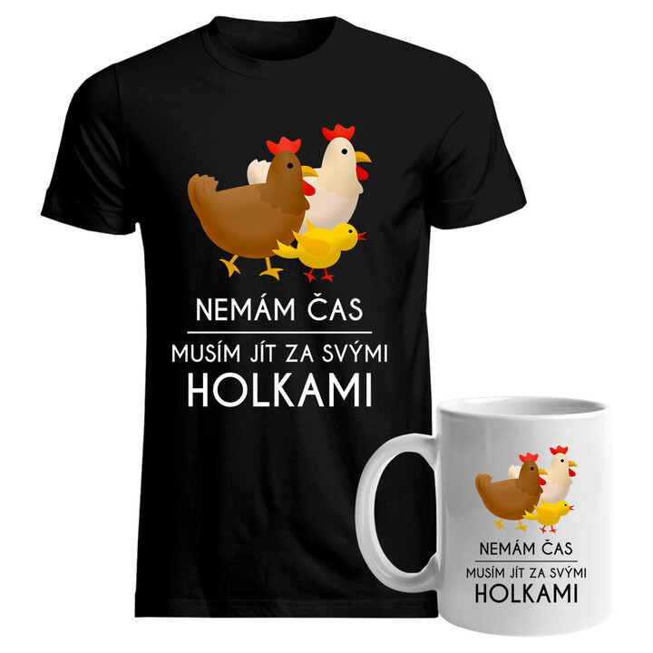 Komplet pro chovatele slepic - Musím jít za svými holkami - trička a hrnek s potiskem