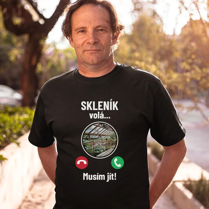 Skleník volá - musím jít - pánské tričko s potiskem