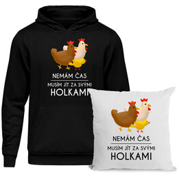 Komplet pro chovatele slepic - Musím jít za svými holkami - polštář a mikina s potiskem