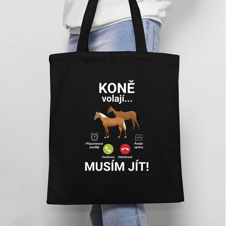 Koně volají - musím jít - taška s potiskem