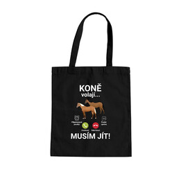 Koně volají - musím jít - taška s potiskem