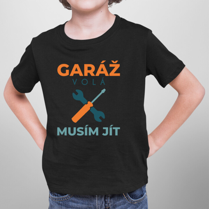 Garáž volá, musím jít - dětské tričko s potiskem