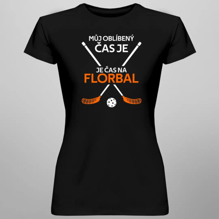 Můj oblíbený čas je: Čas na florbal - dámské tričko s potiskem
