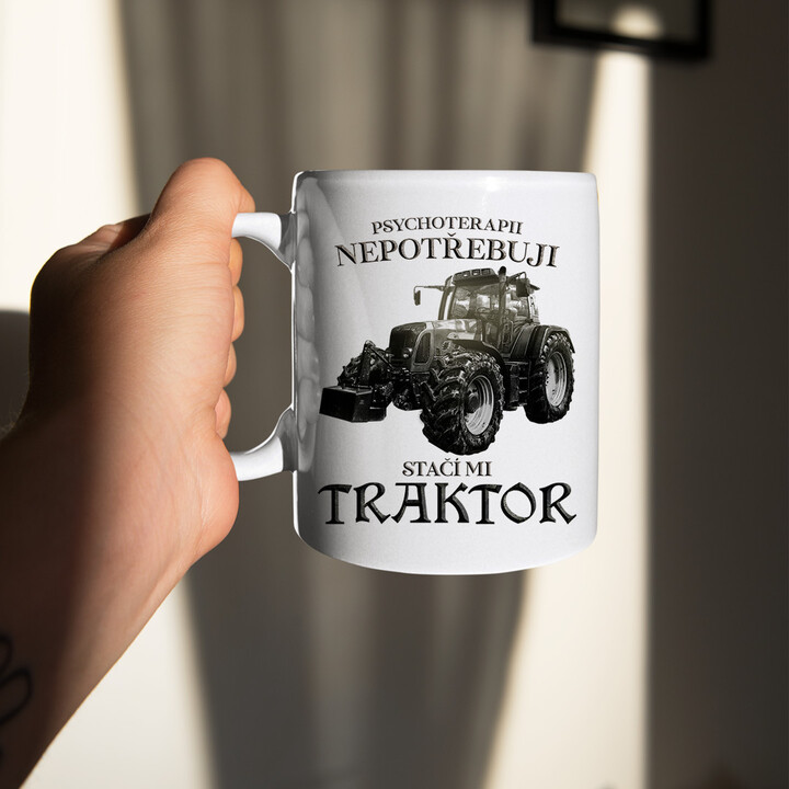 Psychoterapii nepotřebuji, stačí mi traktor - hrnek s potiskem