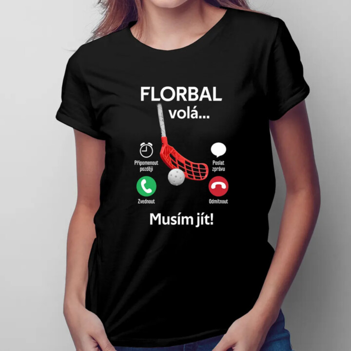 Florbal volá, musím jít - dámské tričko s potiskem